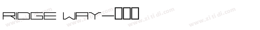 Ridge way字体转换